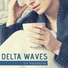 Deep Sleep Delta Waves