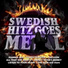 Swedish Hitz Goes Metal
