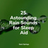 Rain Hard, Rain Sounds Nature Collection, Meditation Music Experience