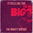 The Mighty Bigfoot