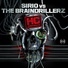 The Braindrillerz, Sirio