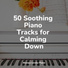 Chilout Piano Lounge, Classical New Age Piano Music, Anti Stress