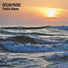 Ocean Sounds FX, Relax A Wave, Binaural Beats Study Music