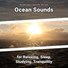Sea Sounds to Relax To, Ocean Sounds, Nature Sounds