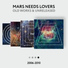 Mars Needs Lovers