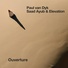 Paul van Dyk, Saad Ayub, Elevation