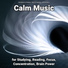 Calm Music for Studying, Music for Reading, Peaceful Music