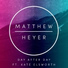 Kate Elsworth, Matthew Heyer