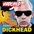 Madchild feat. Mickey Avalon