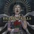 Brandy Kills