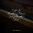 Gentle Piano Music, Chilout Piano Lounge, Piano Bar Music Specialists