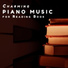 Peaceful Piano Music Collection, Beautiful Piano Music World