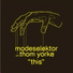 Thom Yorke feat Modeselektor