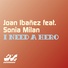 Joan Ibañez feat. Sonia Milan