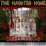 The Haunted Home