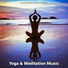 Yoga Music, Meditation, Music for Deep Meditation