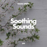 Soothing Sounds
