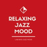 Relaxing Jazz Mood