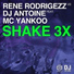 Rene Rodrigezz, DJ Antoine feat. MC Yankoo