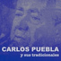 Carlos Puebla y sus Tradicionales