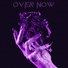 Over Now (Remix Oneil)