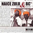 Naice Zulu e BC feat. Tótó