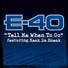 E-40 feat. Keak da Sneak