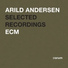 Arild Andersen 2004 Selected Recordings