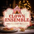 Clown Ensemble