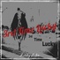 Lucky Luke feat. Dan Tha Under Dog, Unda Dwella