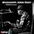 Mississippi John Hurt