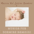 Musica Per Dormire Bambini