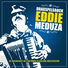 Eddie Meduza