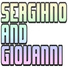 Sergihno And Giovann