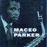 Maceo Parker feat. Bootsy Collins
