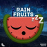 Rain Fruits Sounds