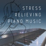 Calming Piano Music Collection, Cafe Piano Music Collection