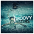 Groove Waters