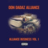 Don Dadaz Alliance feat. Nepman, Akadaulo, Don Tarz, Desert Eagle