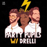 Party Pupils feat. Drelli