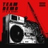 Team Demo & Wais P feat. Lil Fame & Nems