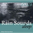 Sleep Sounds of Nature,Rain for Deep Sleep