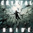 Crystal Bride