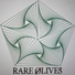 Rare Olives