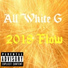 All White G
