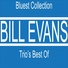 Bill Evans Trio, Bill Evans, Sam Jones, Philly Joe Jones