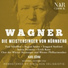 Wiener Philharmoniker, Karl Böhm, Peter Klein, Else Schürhoff, Erich Kunz, Chor der Wiener Staatsoper, Paul Schöffler, Herbert Alsen, Anton Dermota, Viktor Madin, Fritz Krenn, Georg Maikl, Josef Witt, William Wernigk, Alfred Muzzarelli, Alfred Jerger, Marjan Rus, August Seider