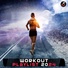 Workout Trance, Workout Music, Workout Electronica