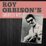 Roy Orbison - Evergreen