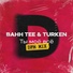 Bahh Tee feat. Turken
